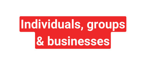 Individuals groups businesses